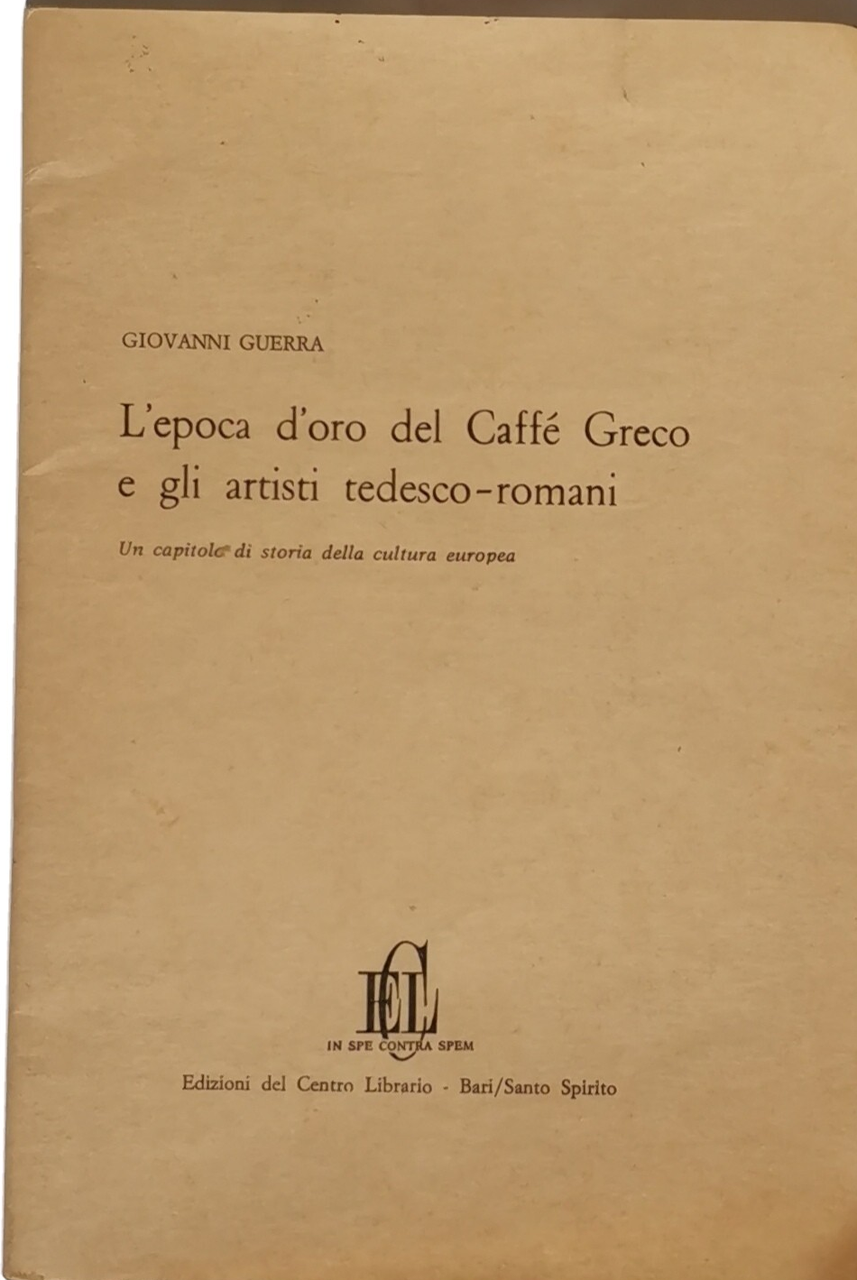 L'EPOCA D'ORO DEL CAFFÈ GRECO E GLI ARTISTI TEDESCO ROMANI …