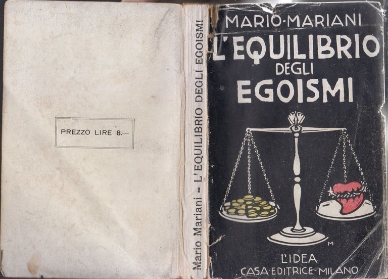 L'EQUILIBRIO DEGLI EGOISMI di Mario Marian 1924 Casa editrice l'Idea …