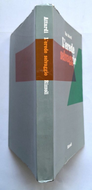 L'EREDE SELVAGGIO di Ugo Attardi 1971 Rizzoli romanzo autografato