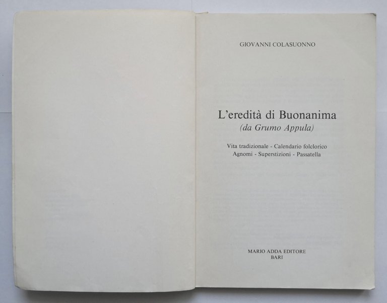 L'EREDITÀ DI BUONANIMA di Giovanni Colasuonno 1984 Mario Adda Libro …