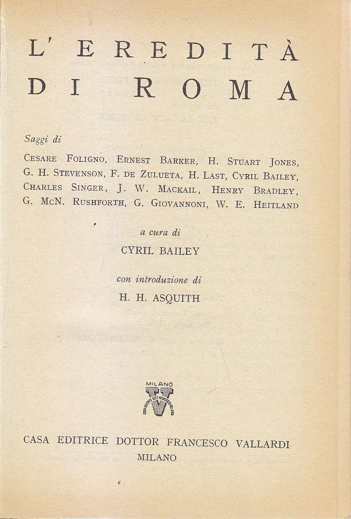L'EREDITA' DI ROMA cura Cyril Bailey 1953 Edizione Vallardi libro …