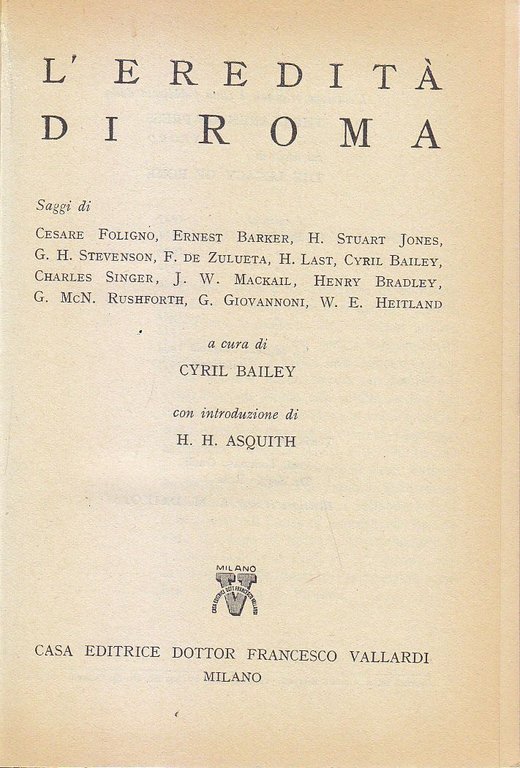 L'EREDITA' DI ROMA  cura Cyril Bailey 1953 Edizione Vallardi libro storia romana