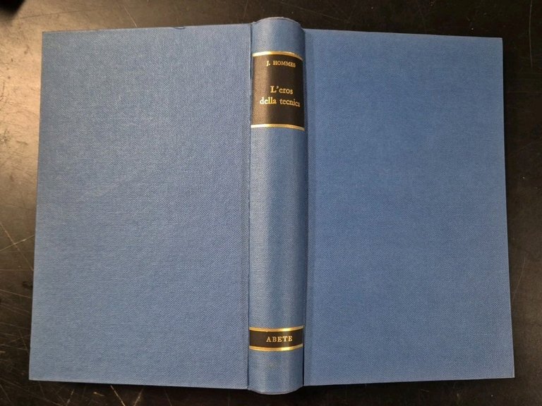 L'EROS DELLA TECNICA di Jakob Hommes 1970 Abete Libro Saggio …
