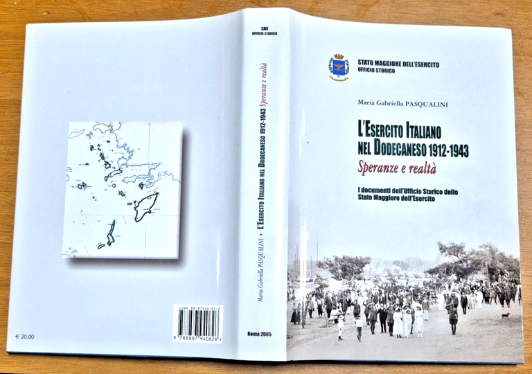 L'ESERCITO ITALIANO NEL DODECANESO 1912 1943 speranza realtà di Pasqualini …