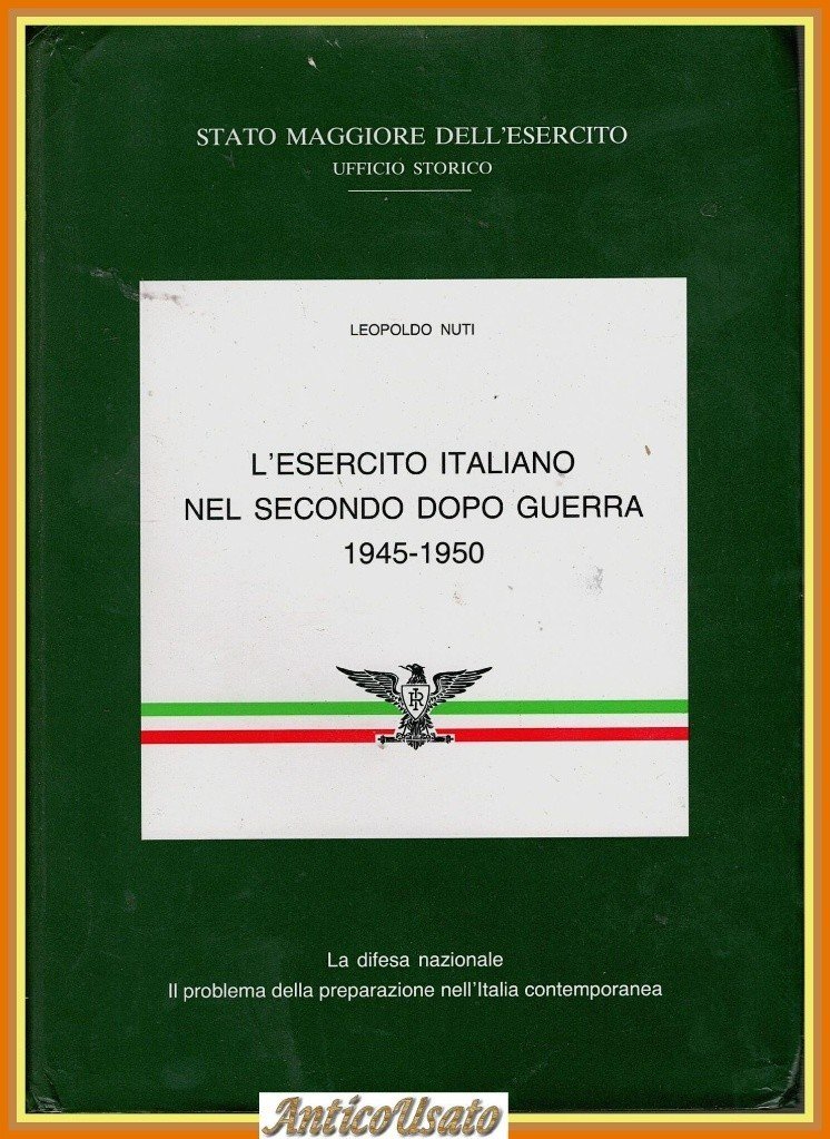 L'ESERCITO ITALIANO NEL SECONDO DOPO GUERRA 1945 1950 di Leopoldo … | Immagine principale