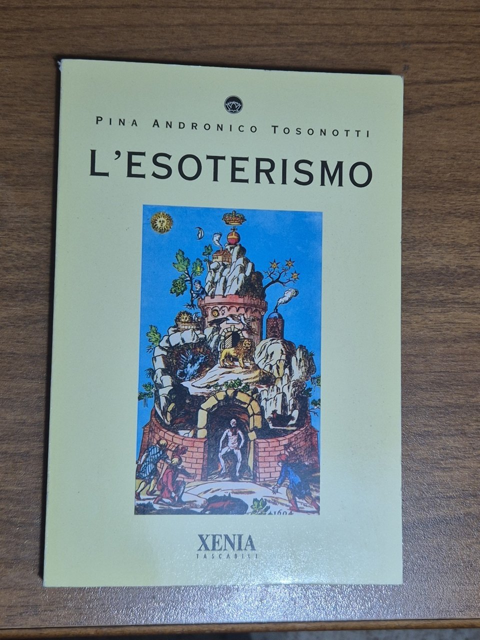 L’ESOTERISMO di Pina Andronico 1997 Tosonotti Xenia Libro | Immagine principale