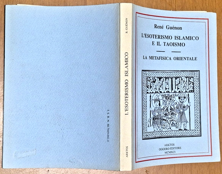 L'ESOTERISMO ISLAMICO E IL TAOISMO la metafisica orientale di Renè …