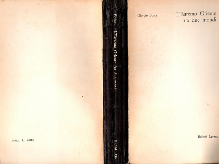 L'ESTREMO ORIENTE FRA DUE MONDI di G Borsa 1961 Laterza …