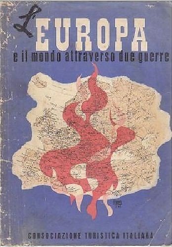 L'EUROPA E IL MONDO ATTRAVERSO DUE GUERRE 1943 - libro …