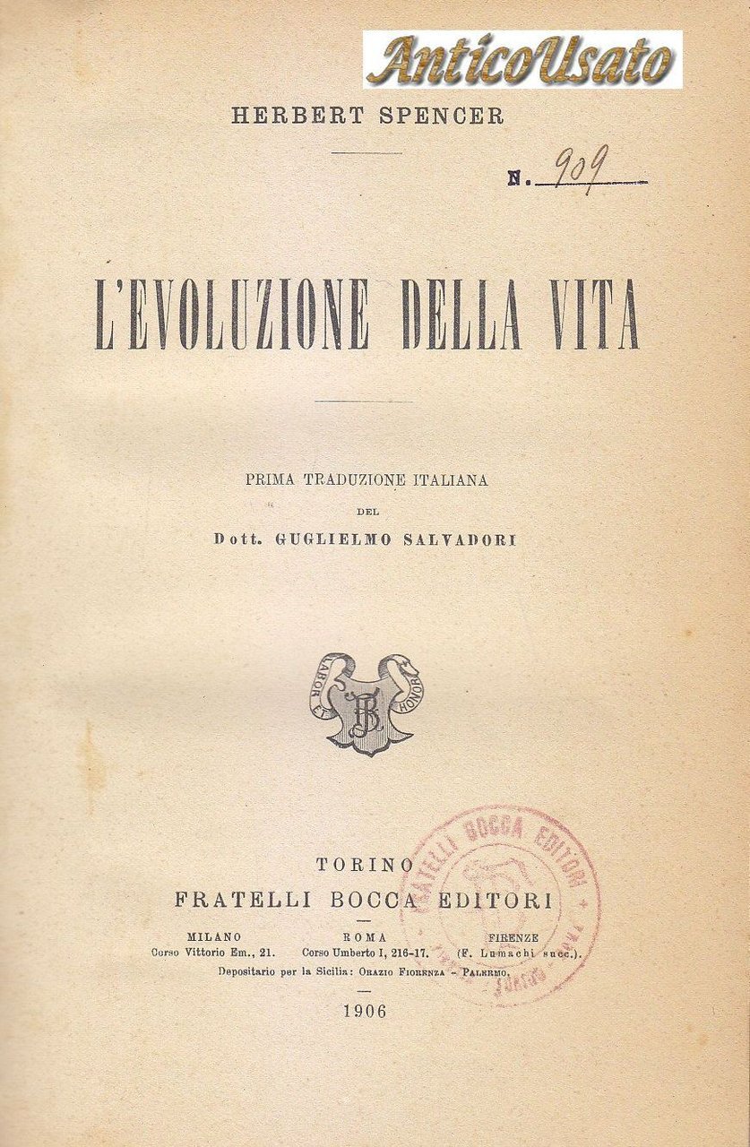 L'EVOLUZIONE DELLA VITA di Herbert Spencer 1906 Bocca I edizione …