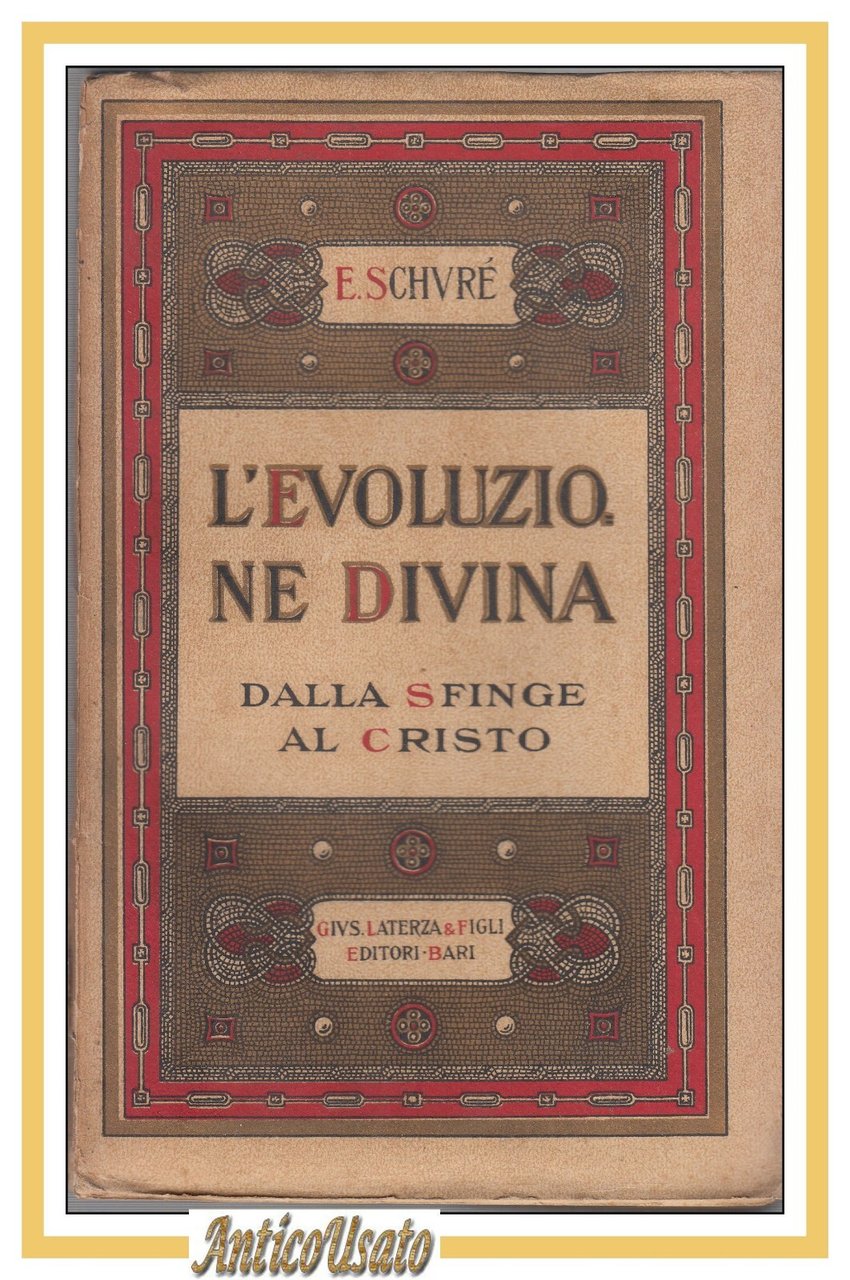 L'EVOLUZIONE DIVINA DALLA SFINGE AL CRISTO di Edoardo Schure 1922 …