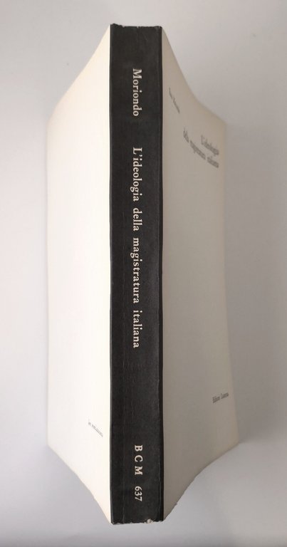 L'IDEOLOGIA DELLA MAGISTRATURA ITALIANA di Ezio Moriondo 1967 Laterza Libro
