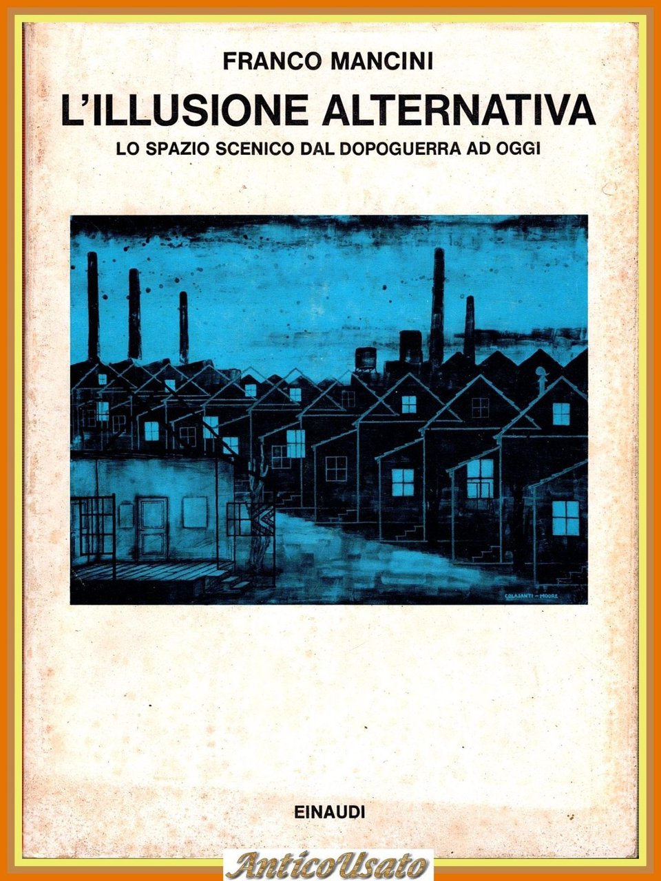 L'ILLUSIONE ALTERNATIVA lo spazio scenico dal dopoguerra a oggi di …