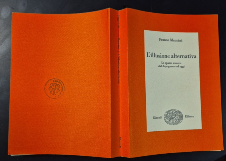 L'ILLUSIONE ALTERNATIVA lo spazio scenico dal dopoguerra a oggi di …