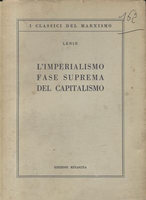 L’IMPERIALISMO FASE SUPREMA DEL CAPITALISMO saggio popolare di Lenin 1957 …