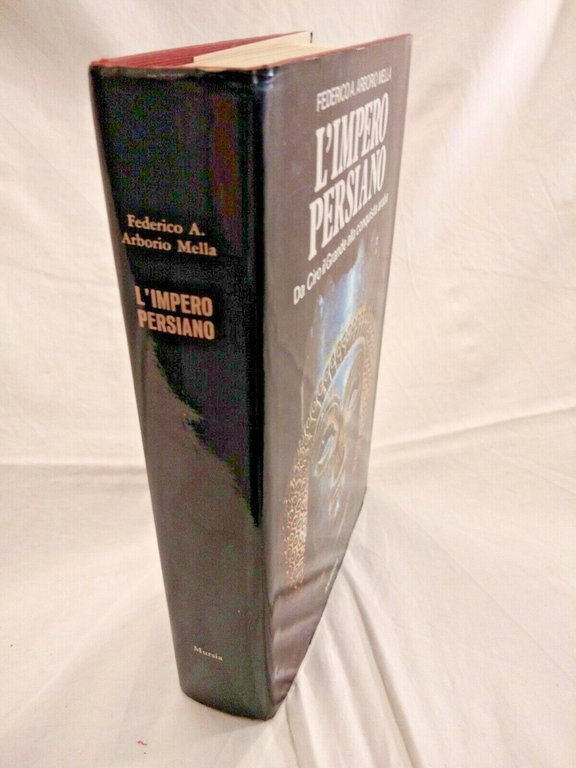 L'IMPERO PERSIANO di Federico Arborio Mella 1980 Mursia Ciro il …