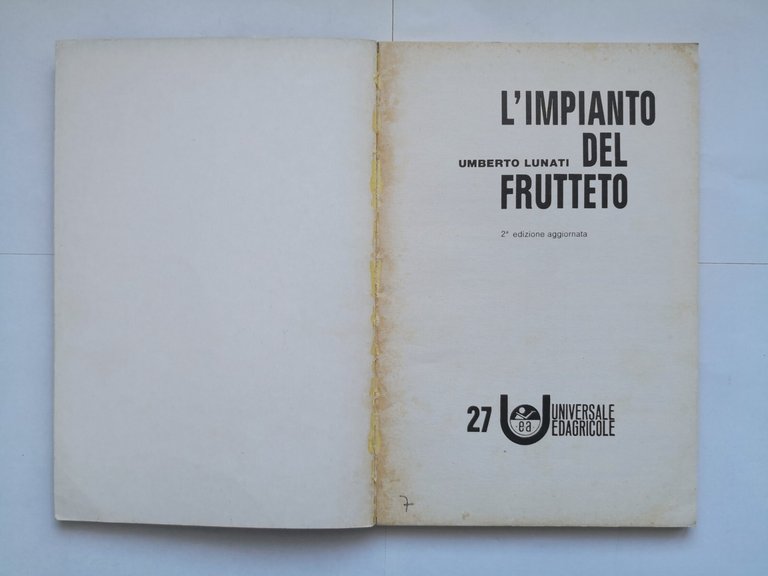 L'IMPIANTO DEL FRUTTETO di Umberto Lunati 1977 Edizioni Agricole libro …