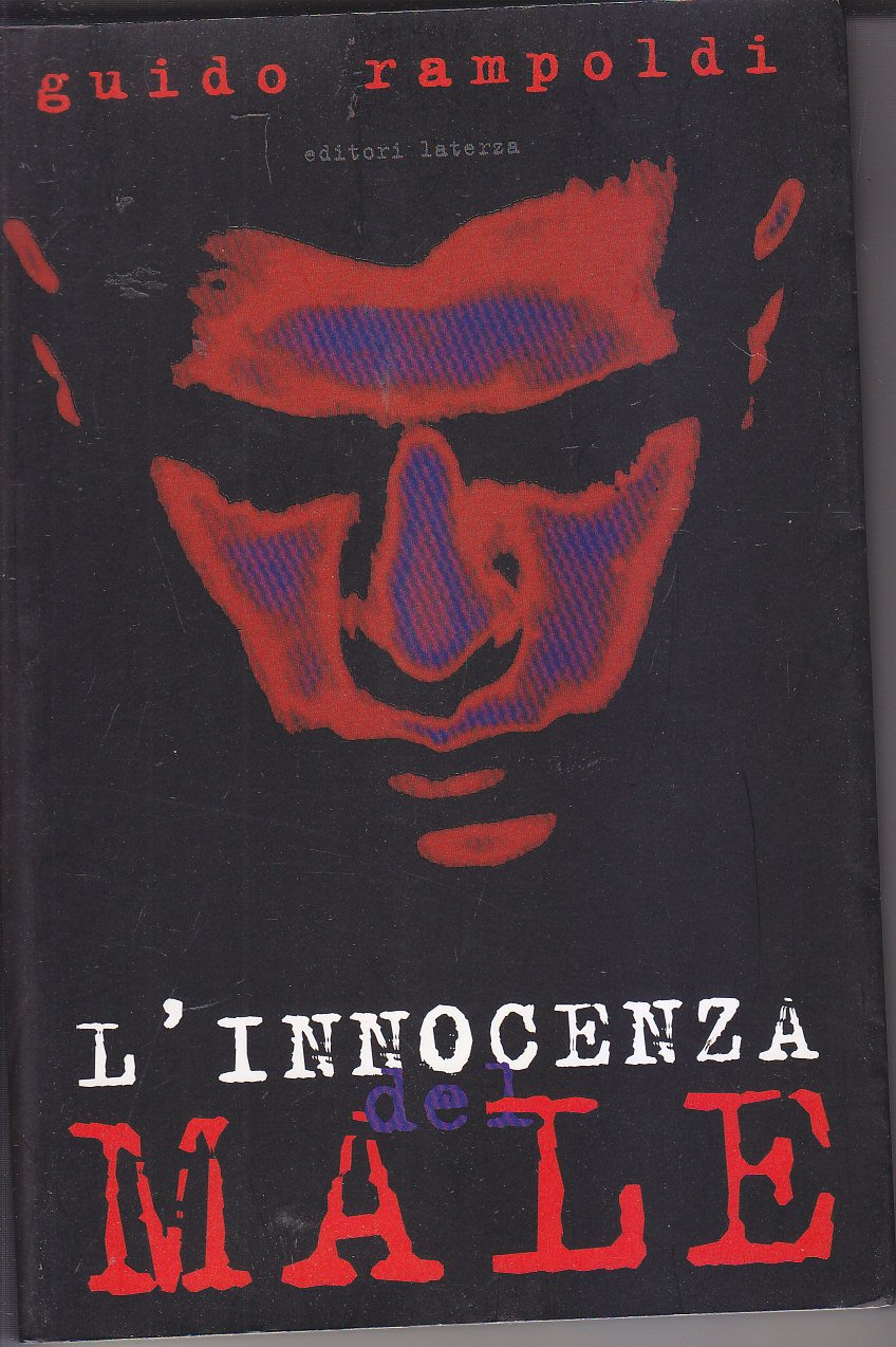 L'INNOCENZA DEL MALE il volto dello sterminio di Guido Rampoldi …