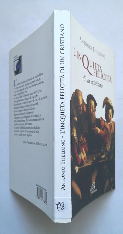 L'INQUIETA FELICITÀ DI UN CRISTIANO di Antonio Thellung 2009 Paoline …