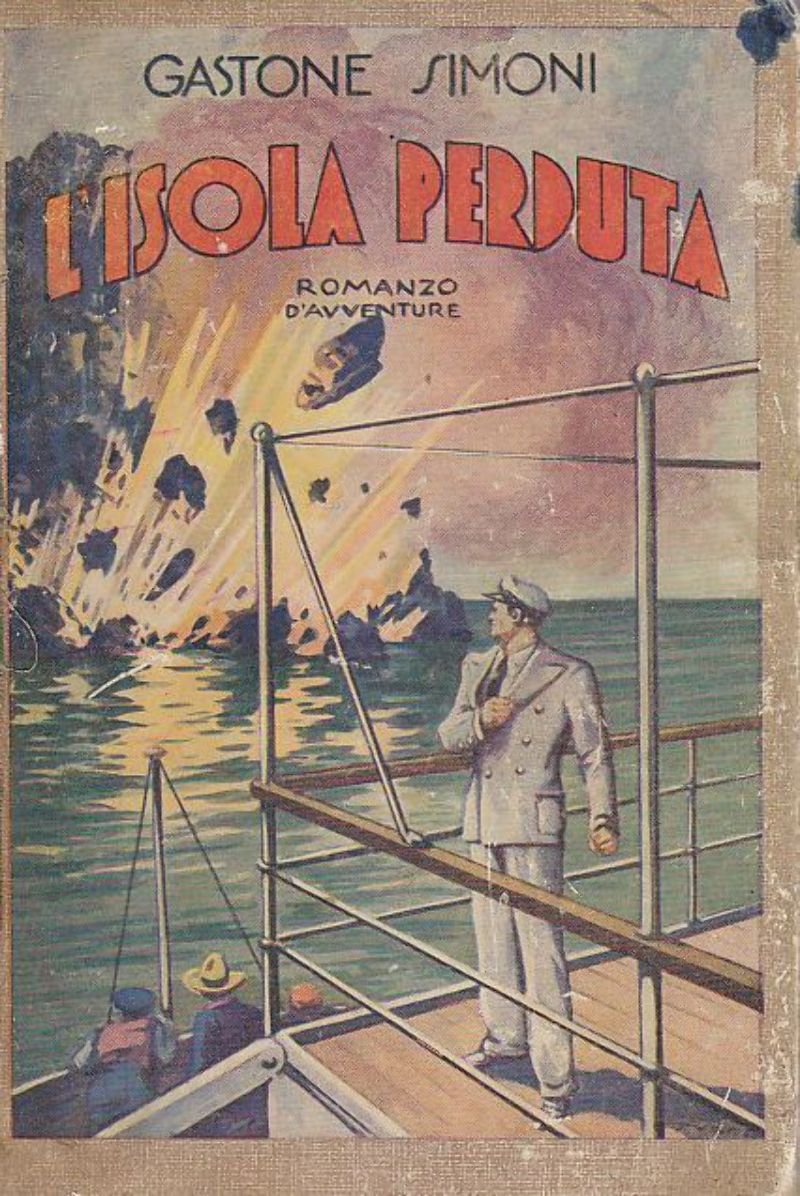 L’ISOLA PERDUTA di Gastone Simoni romanzo d'avventure 1936 libro ragazzi …