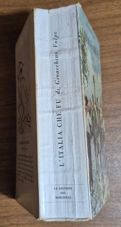 L’ITALIA CHE FU di Gioacchino Volpe 1961 Edizioni Del Borghese …
