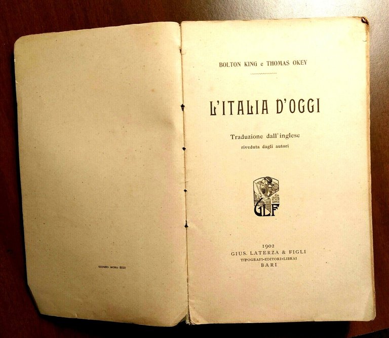 L'ITALIA D'OGGI di Bolton King e Thomas Okey 1902 Laterza …