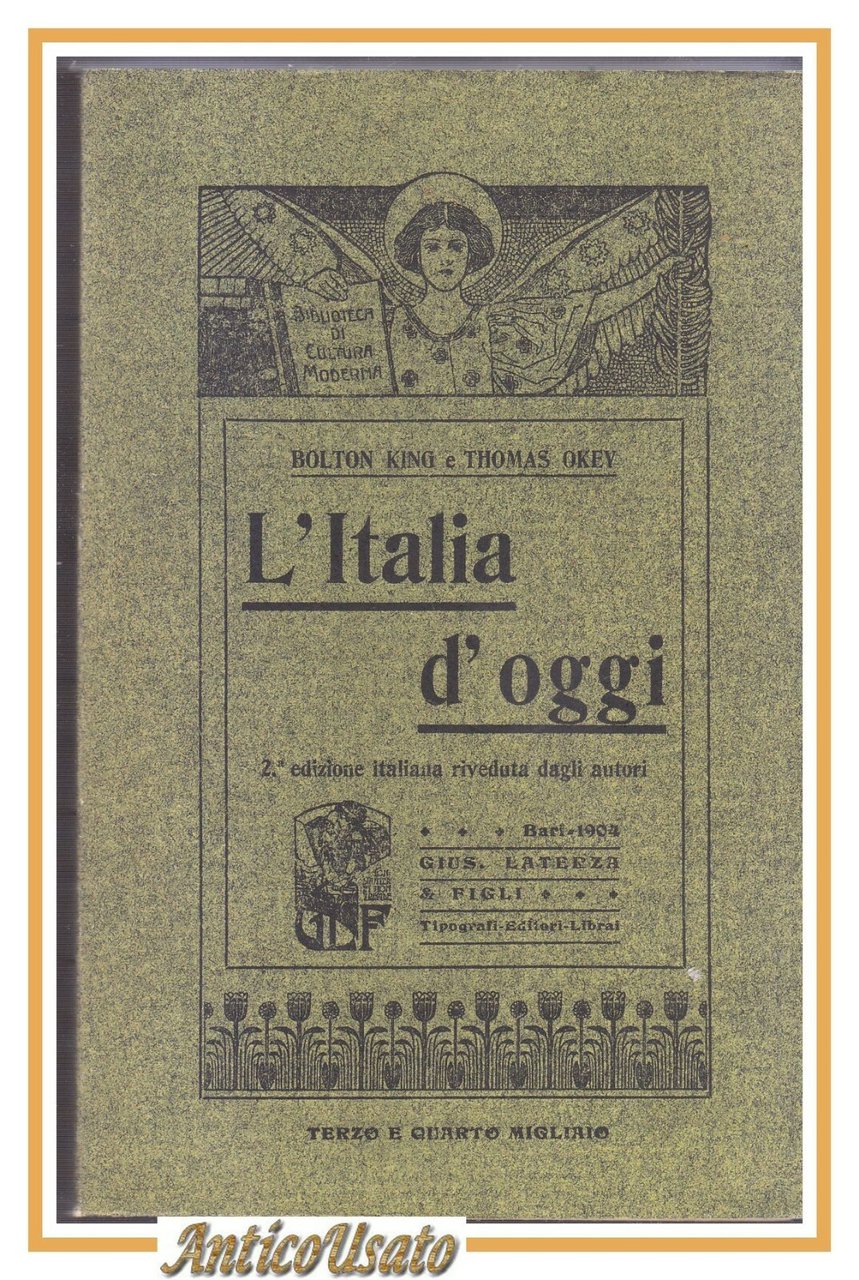 L'ITALIA D'OGGI di Bolton King e Thomas Okey 2001 Laterza …
