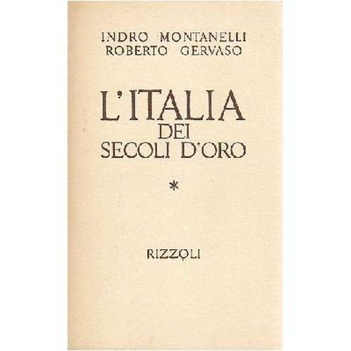 L'Italia Dei Secoli D’Oro il Medio Evo di Indro Montanelli …