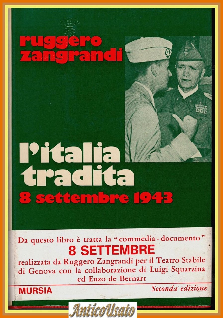 L'ITALIA TRADITA 8 SETTEMBRE 1943 di Ruggero Zangrandi 1971 Mursia … | Immagine principale