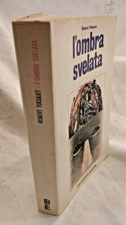L'OMBRA SVELATA di Robert Tocquet 1971 Dellavalle fenomeni paranormali magia
