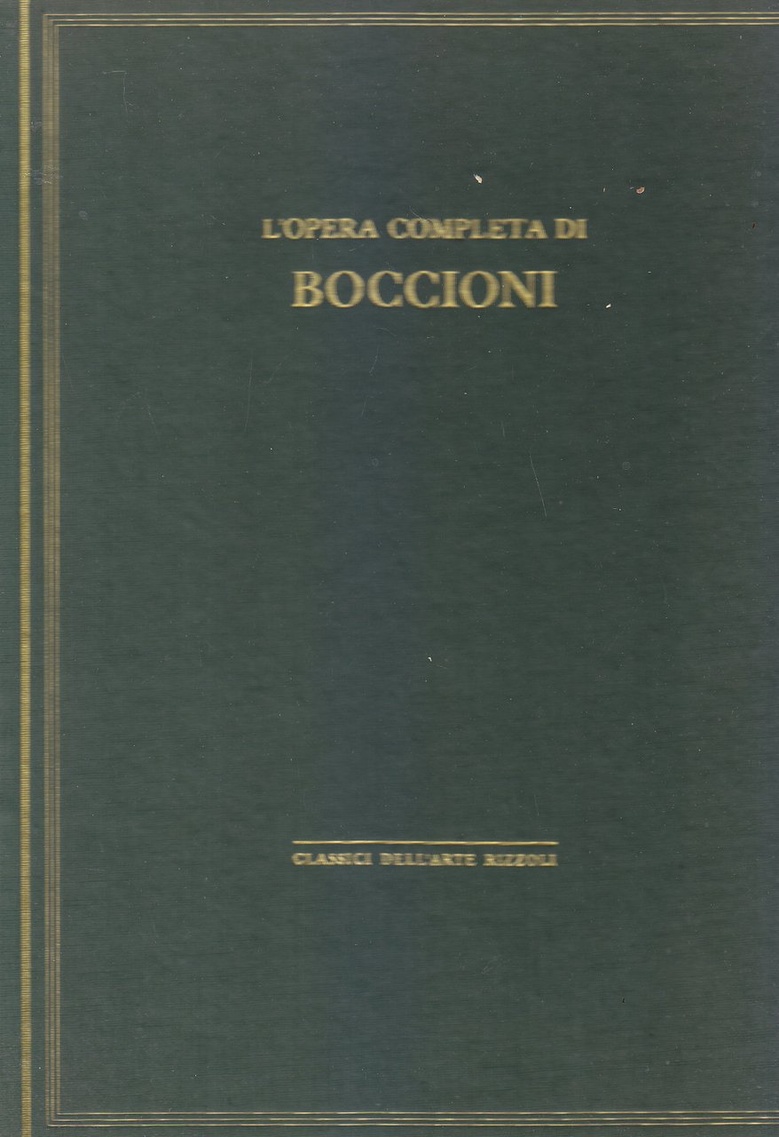 L'OPERA COMPLETA DI BOCCIONI Aldo Palazzeschi Gianfranco Bruno 1969 Rizzoli