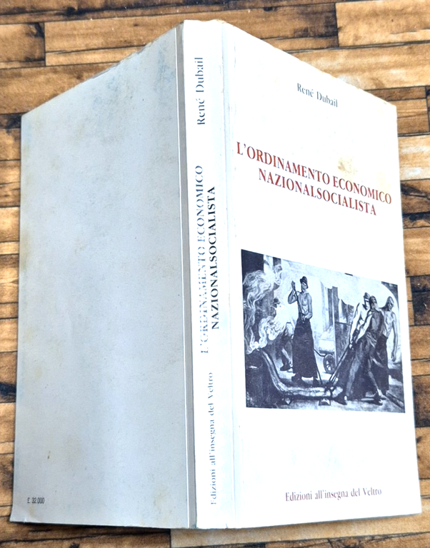 L'ORDINAMENTO ECONOMICO NAZIONALSOCIALISTA di Renè Dubail 1991 del Veltro Libro | Immagine Gallery 2