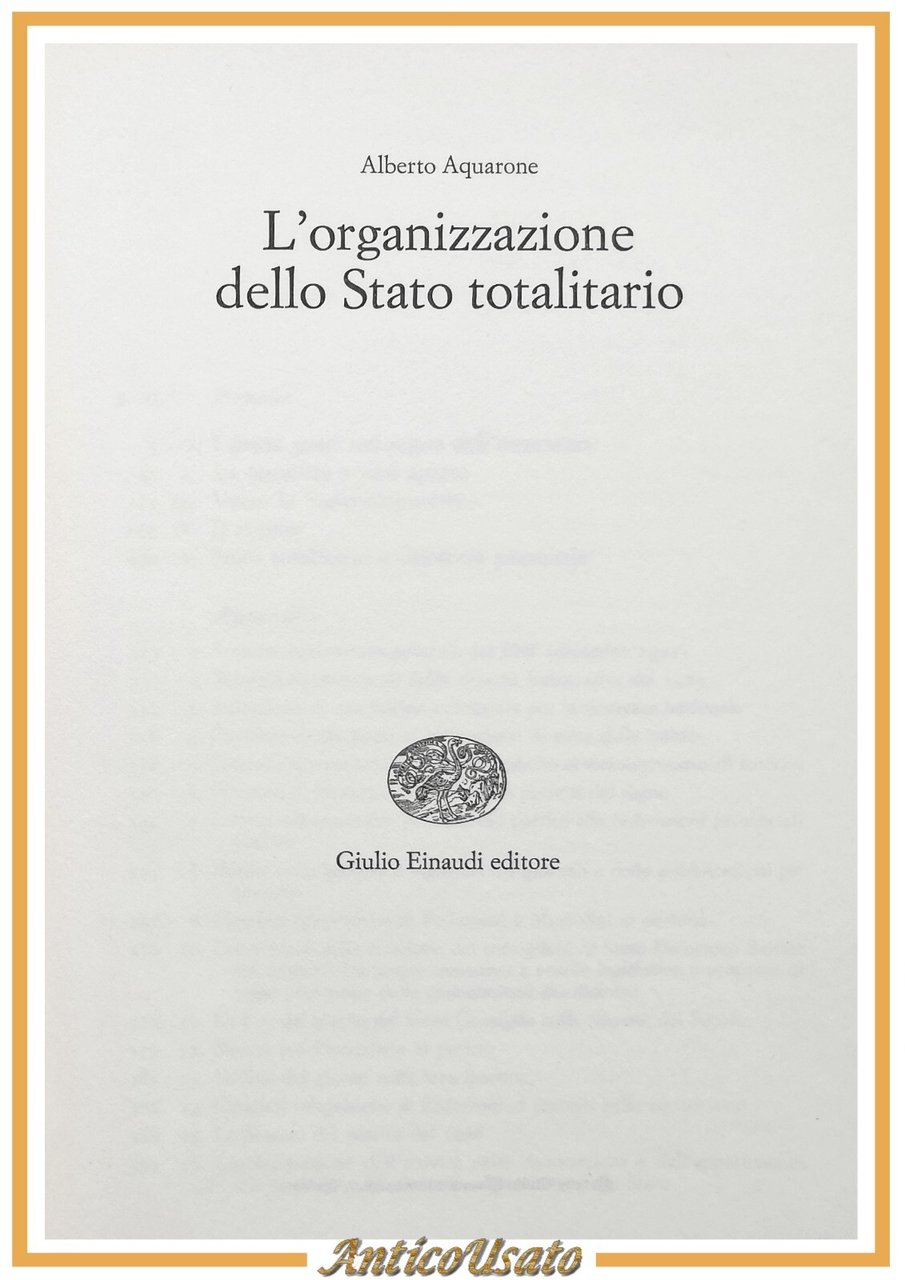 L'ORGANIZZAZIONE DELLO STATO TOTALITARIO di Alberto Aquarone 1965 Einaudi Libro