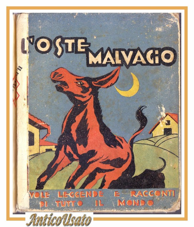 L'OSTE MALVAGIO altre legende provenzali di Federico Mistral 1932 Carabba …