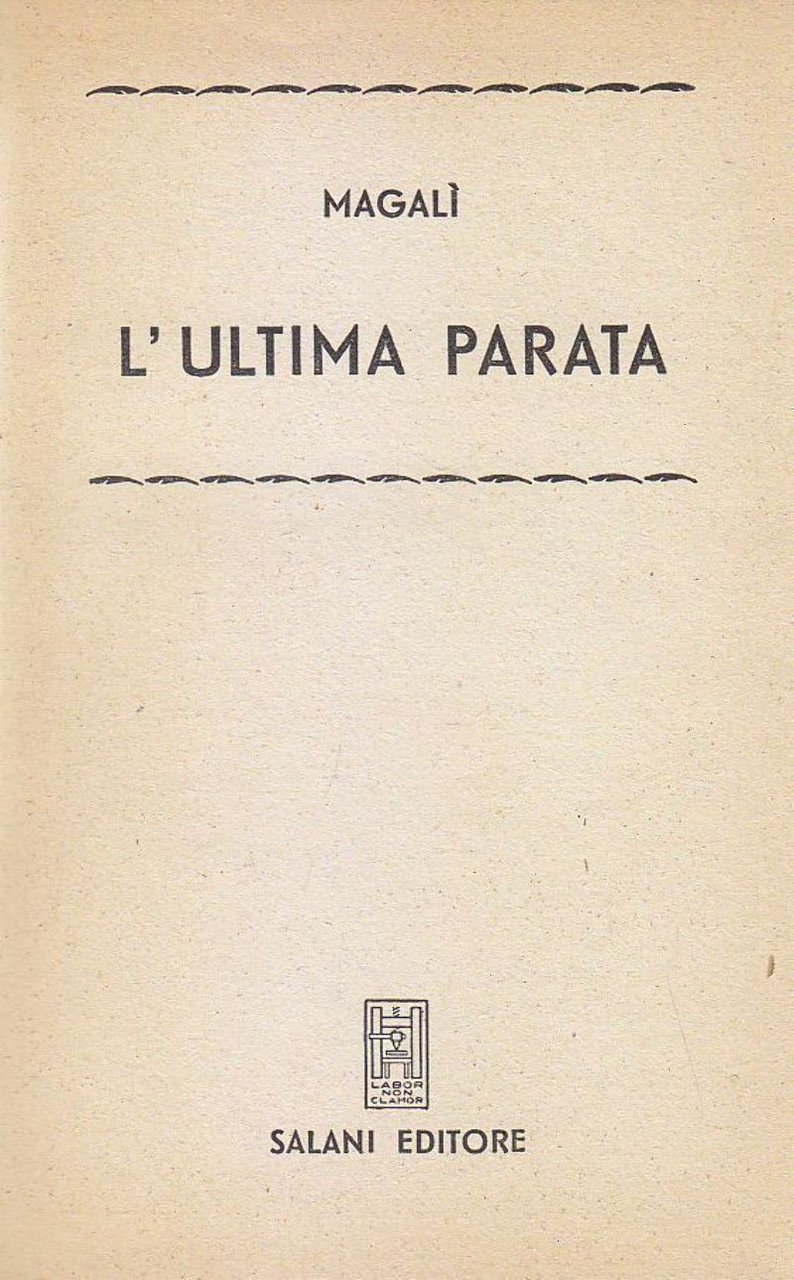 L'ULTIMA PARATA di Magalì 1955 Salani biblioteca signorine libro romanzo …