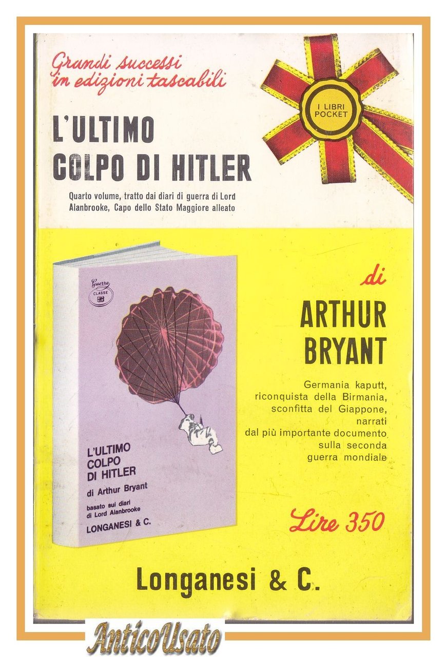 L'ULTIMO COLPO DI HITLER di Arthur Bryant 1966 Longanesi libro …