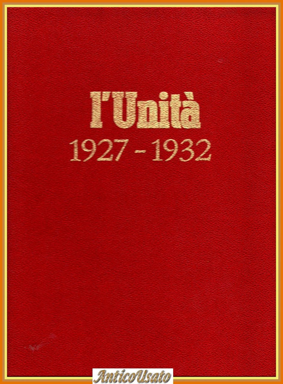 L'UNITÀ 1927 1932 I REPRINT DEL CALENDARIO comunismo ristampa anastatica …