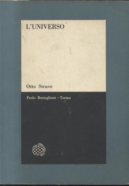 L'UNIVERSO pianeti di Otto Struve 1966 Boringhieri editore libro astronomia
