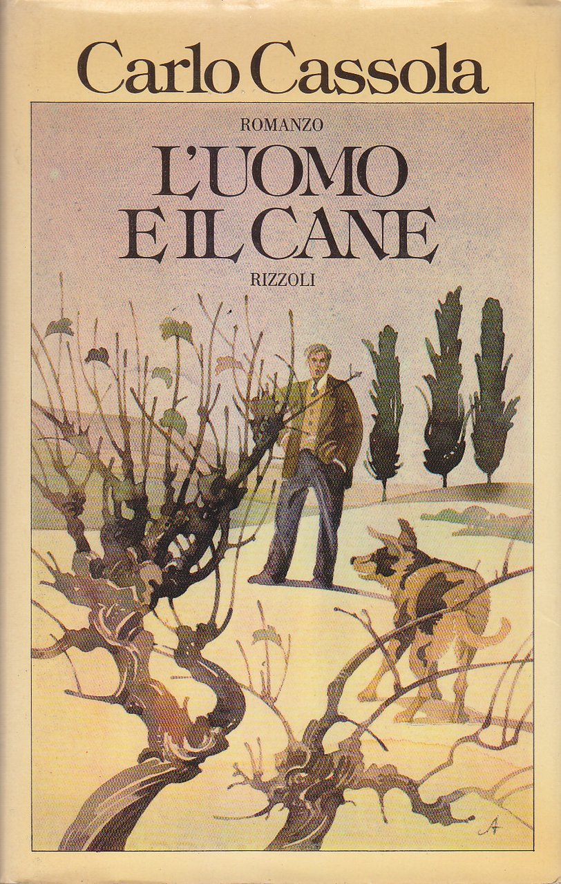 L'UOMO E IL CANE di Carlo Cassola 1977 Rizzoli prima …