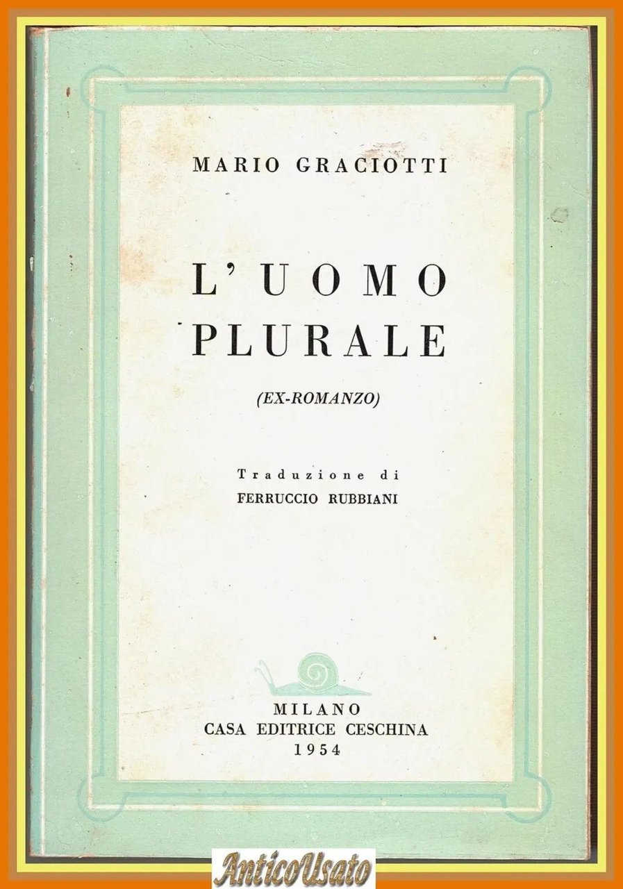 L'UOMO PLURALE di Mario Graciotti 1953 1 edizione I Casa … | Immagine principale