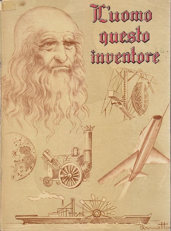 L'UOMO QUESTO INVENTORE di Berretta e Costa 1955 Libro illustrato …