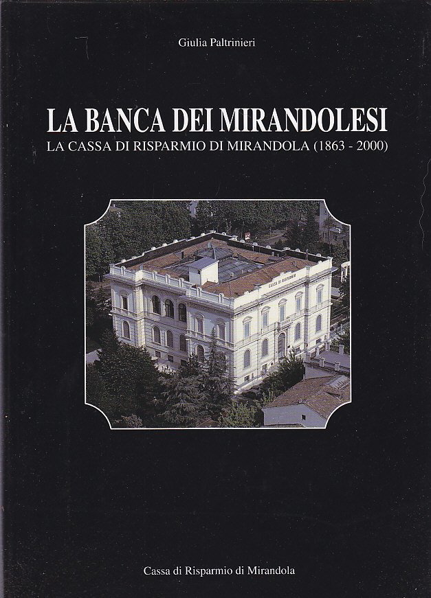 LA BANCA DEI MIRANDOLESI la cassa di risparmio Mirandola 1863 …