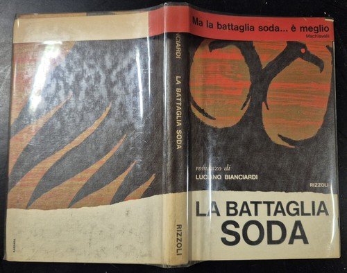 LA BATTAGLIA SODA di Luciano Bianciardi 1964 Rizzoli I edizione …