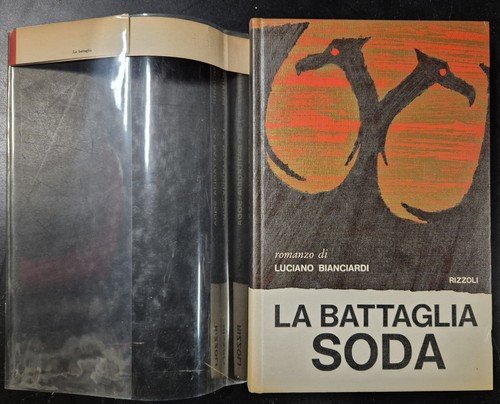 LA BATTAGLIA SODA di Luciano Bianciardi 1964 Rizzoli I edizione …