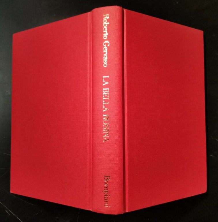 LA BELLA ROSINA di Roberto Gervaso 1991 Bompiani casa Savoia …