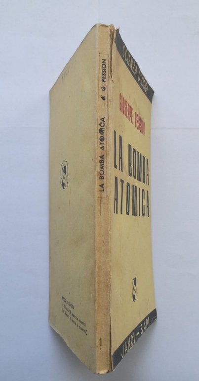 LA BOMBA ATOMICA di Giuseppe Pession 1945 Jandi Sapi libro …