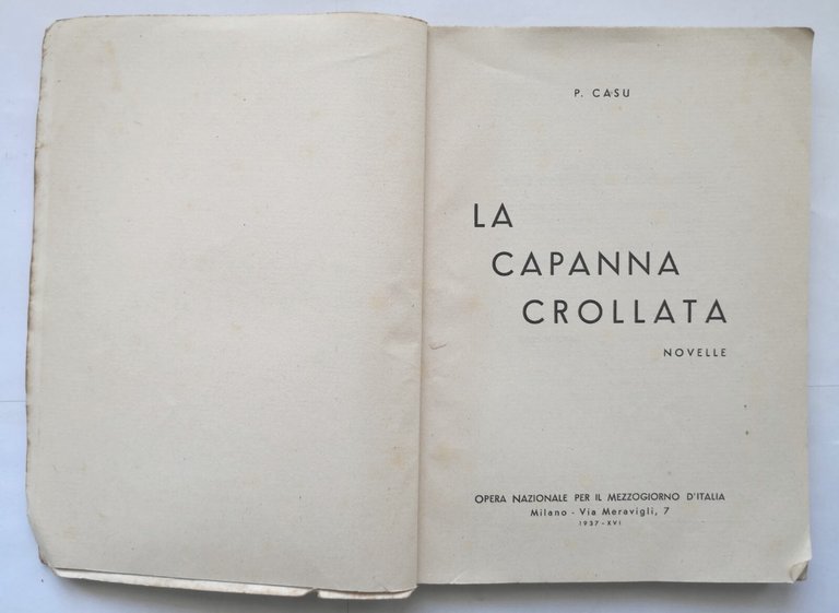 LA CAPANNA CROLLATA novelle di P Casu 1937 Opera Nazionale …