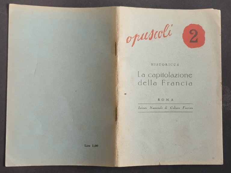 LA CAPITOLAZIONE DELLA FRANCIA di Historicus 1940 istitut cultura fascista …
