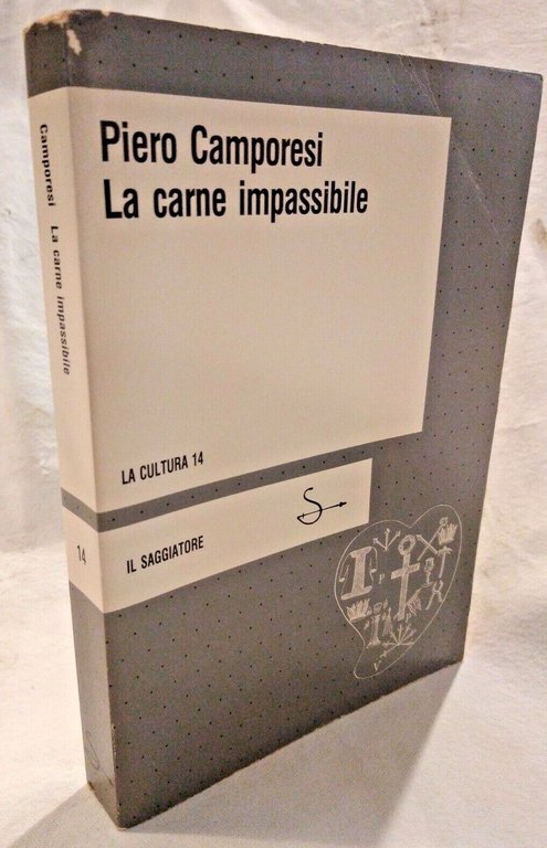 LA CARNE IMPASSIBILE di Piero Camporesi libro Il Saggiatore cultura …