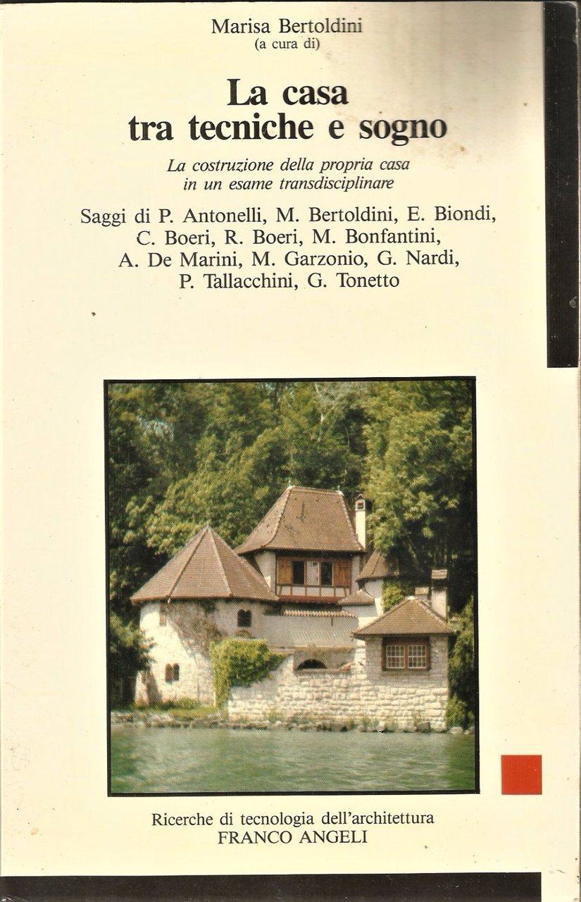 LA CASA TRA TECNICHE E SOGNO a cura di Marisa …
